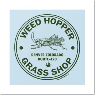 Funny Weed Hopper Grass Shop Great Stoner Gift Posters and Art